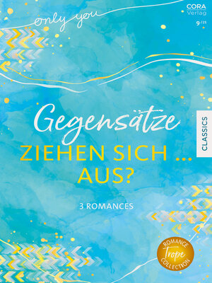 cover image of Gegensätze ziehen sich ... aus?